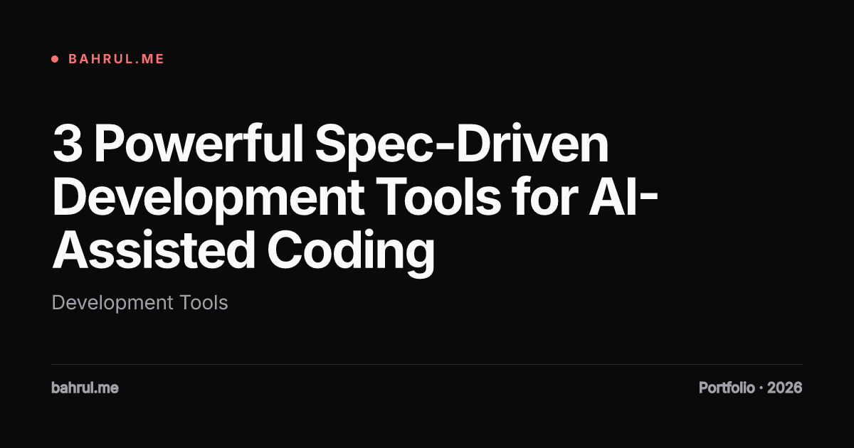 3 Powerful Spec-Driven Development Tools for AI-Assisted Coding