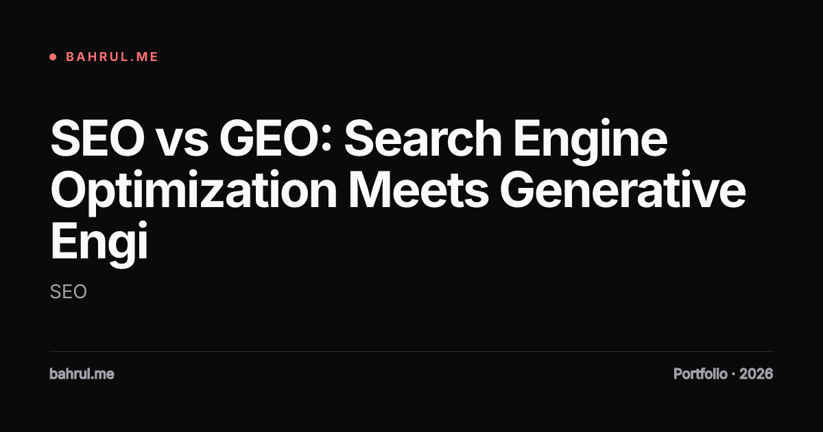 SEO vs GEO: Search Engine Optimization Meets Generative Engi