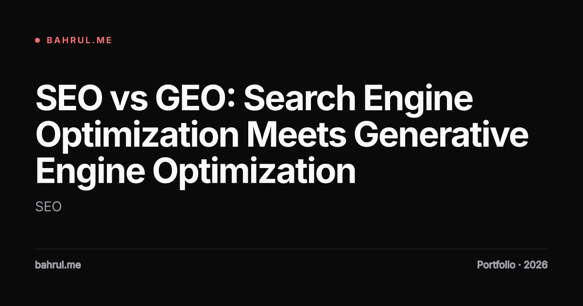 SEO vs GEO: Search Engine Optimization Meets Generative Engine Optimization