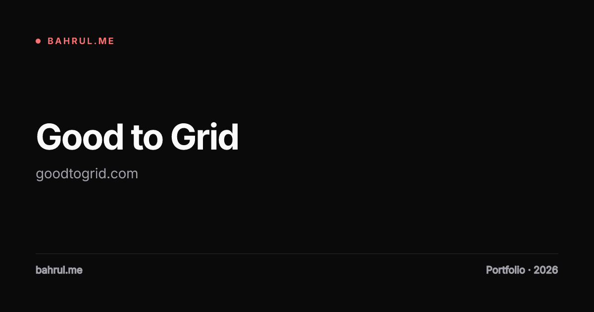Good to Grid